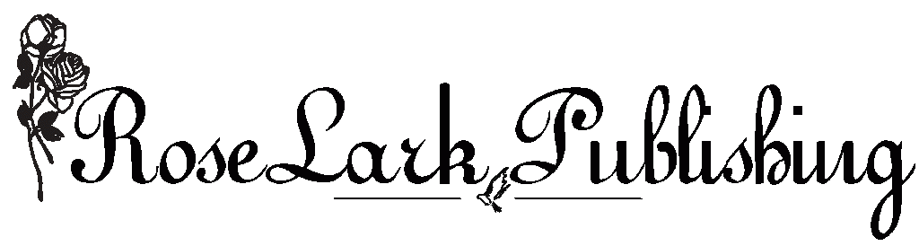 RoseLark Publishing logo. The words with a rose to the left of the words. 